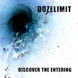 Dozelimit : Discover the Entering